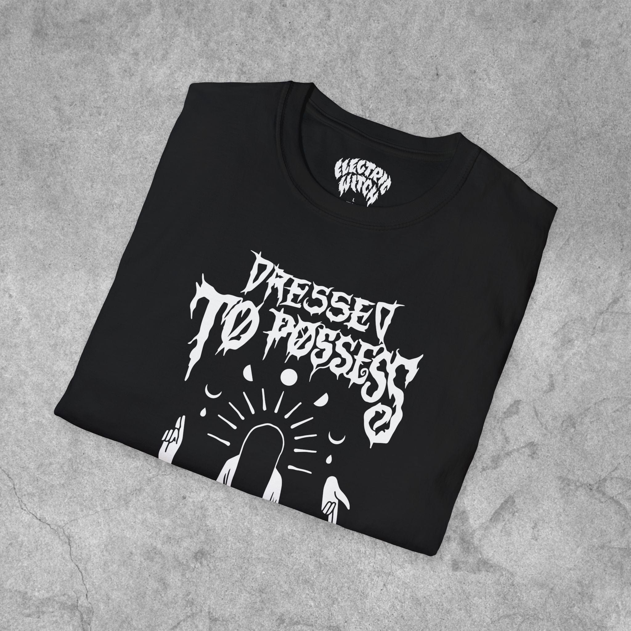 Dressed To Possess T-Shirt